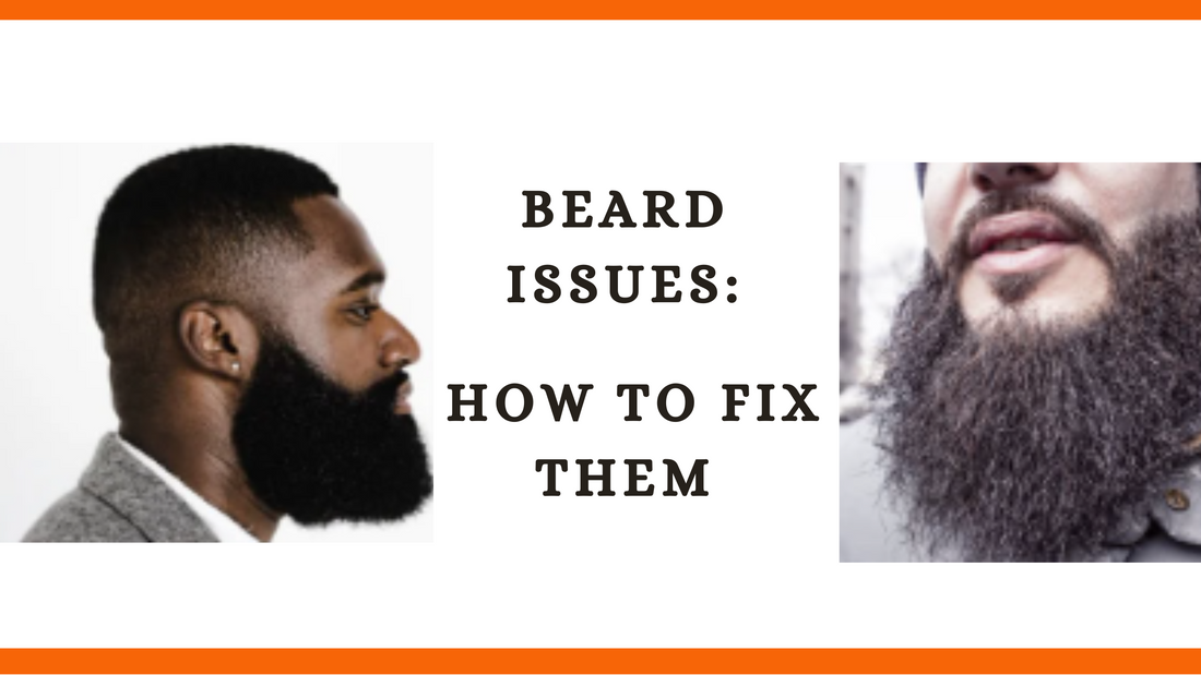 HOW DO I FIX MY BEARD ISSUES? – Afoyo Body & Hair